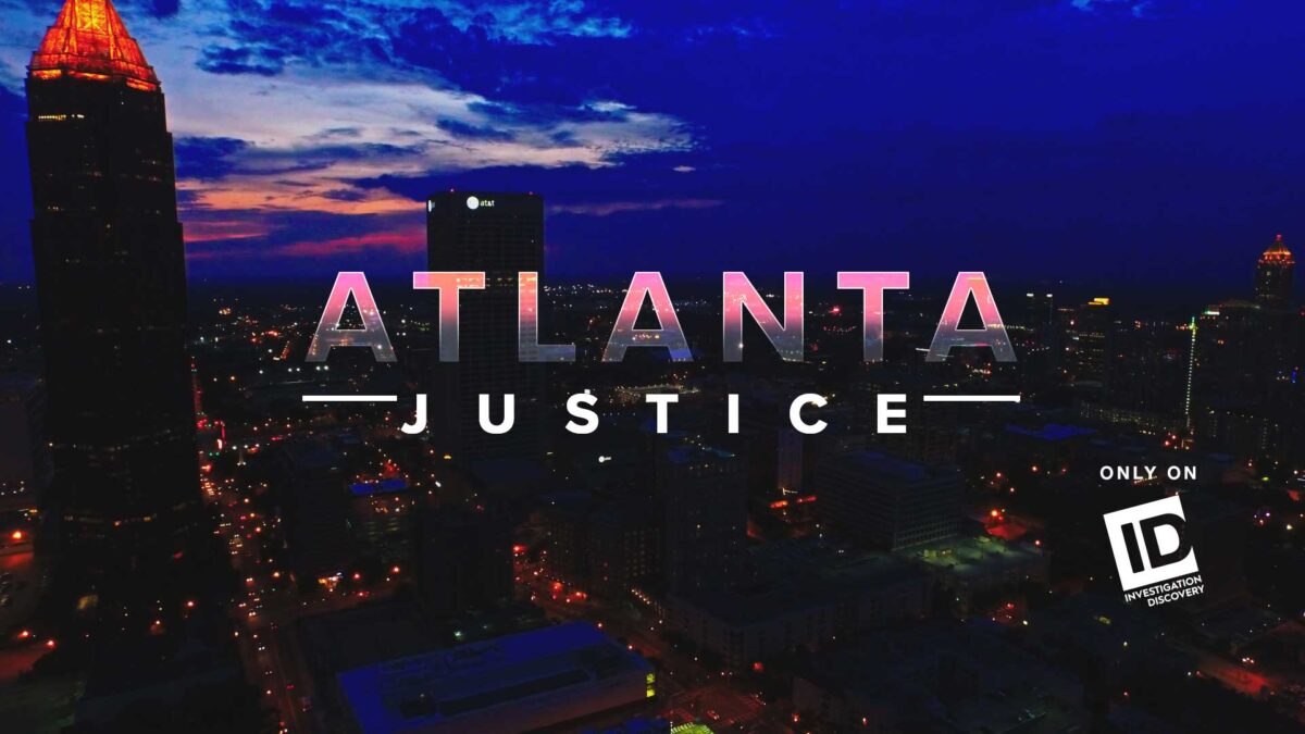 Atlanta Justice - Only on Investigation Discovery